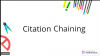 Images that says 'Citation Chaining'